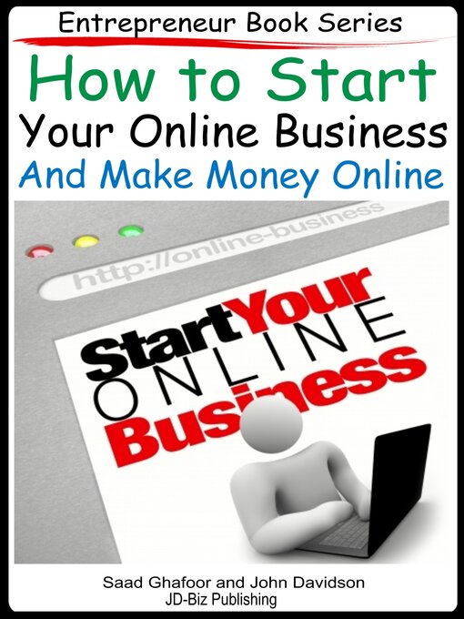 Title details for How to Start Your Online Business and Make Money Online by Saad Ghafoor - Wait list